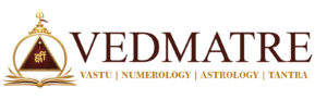 Vedmatre - Vastu, Numerology, Astrology, Tantra